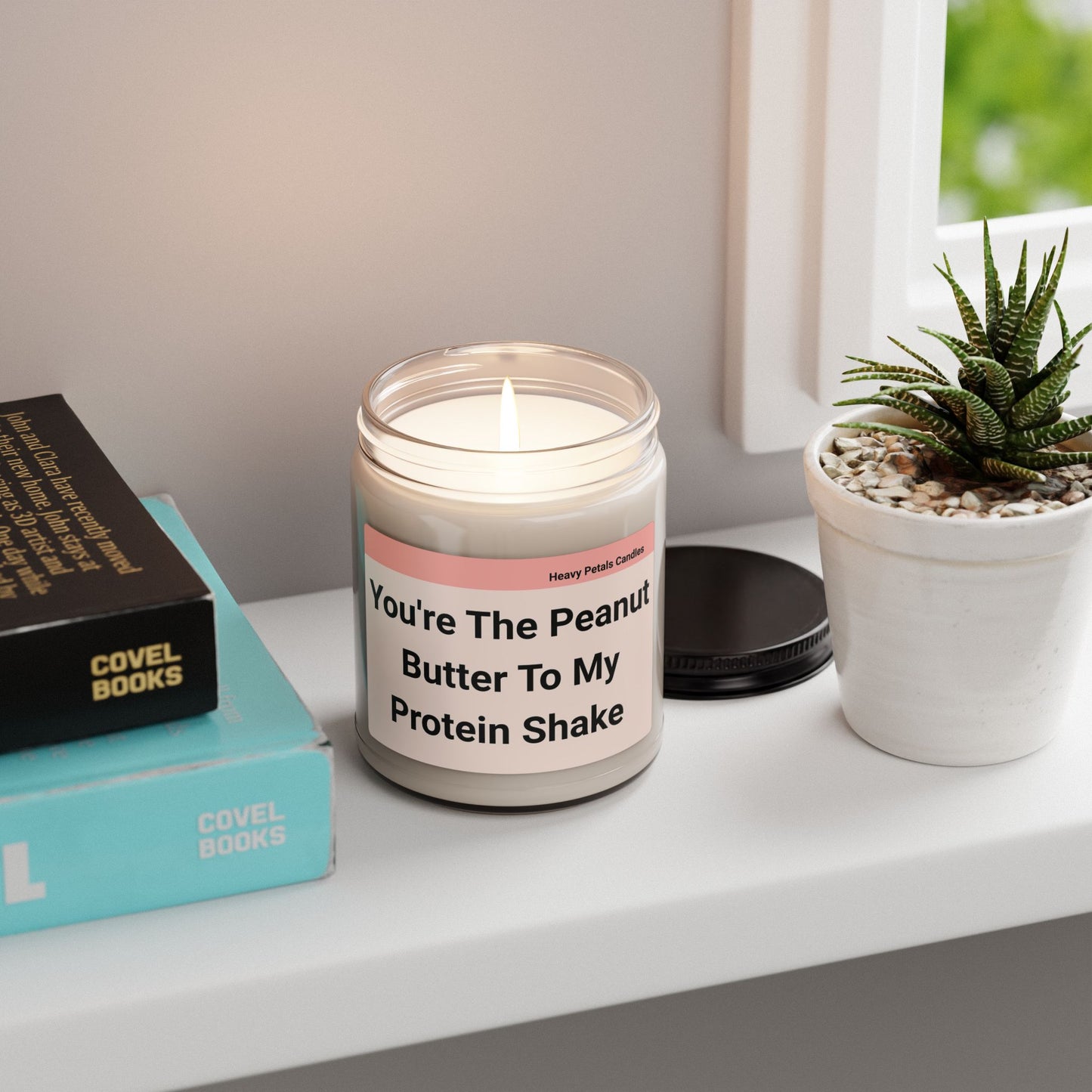 You're The Peanut Butter Scented Candle