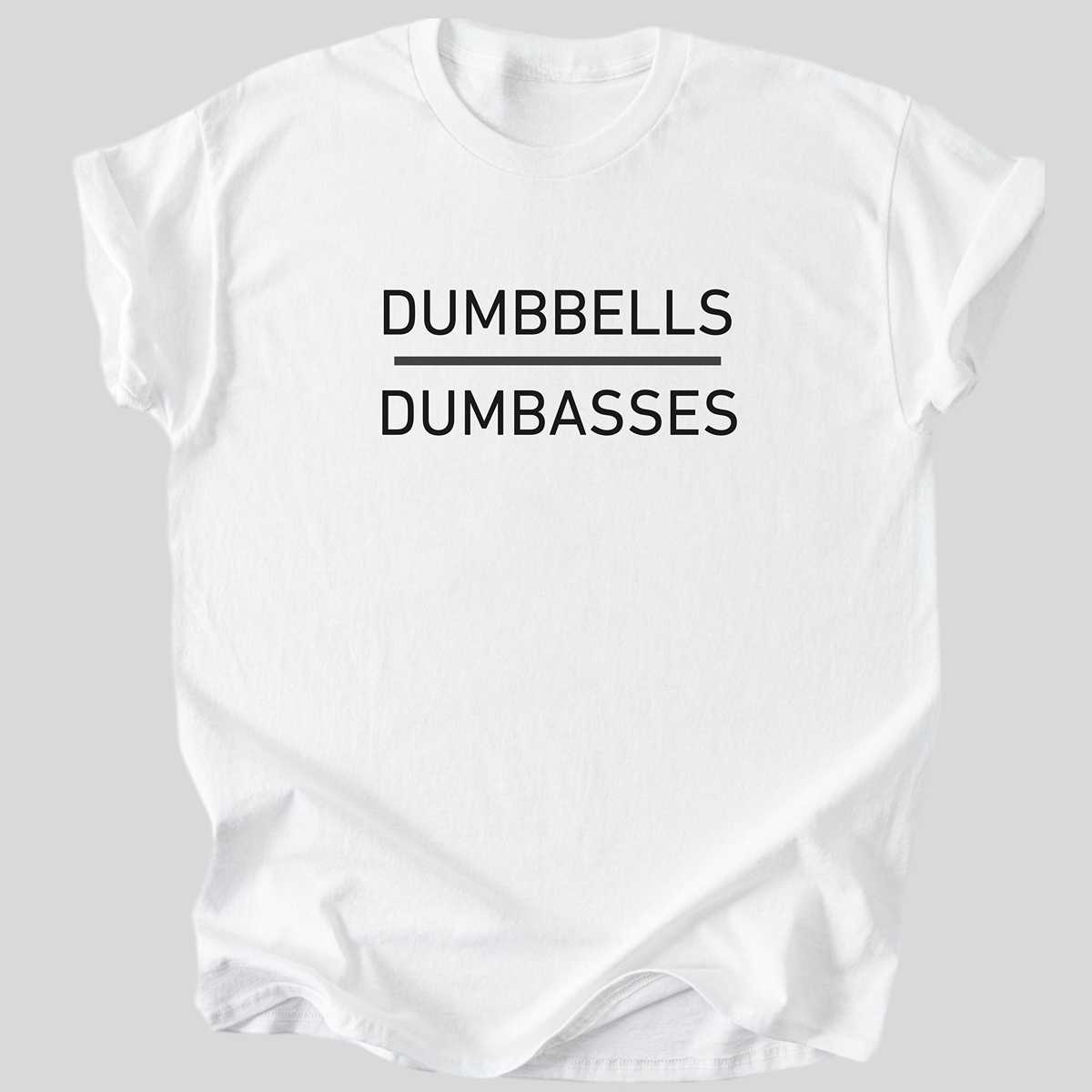 Dumbbells > Dumbasses Premium Tee