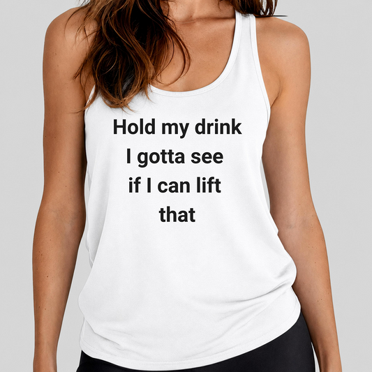 Hold My Drink Gym Tank