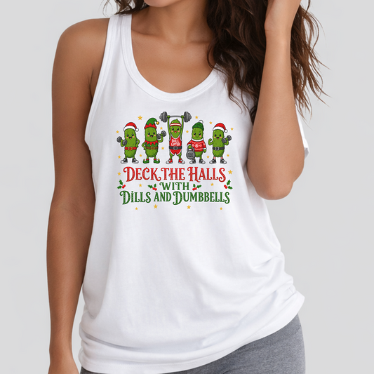 Deck the Halls with Dills & Dumbbells Christmas Tank