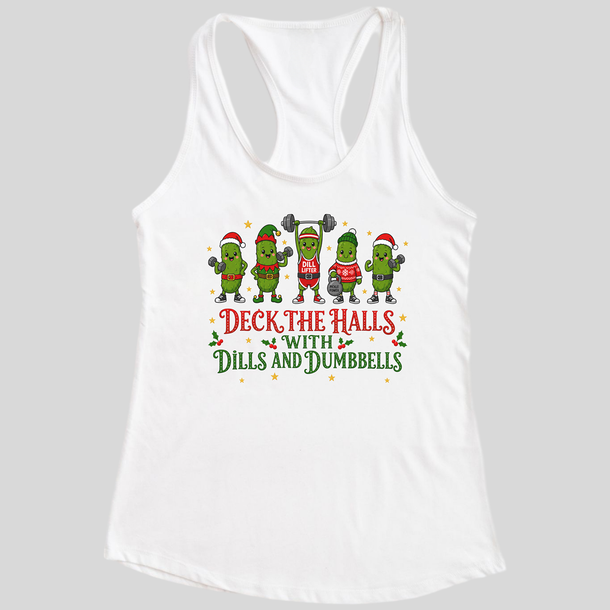 Deck the Halls with Dills & Dumbbells Christmas Tank