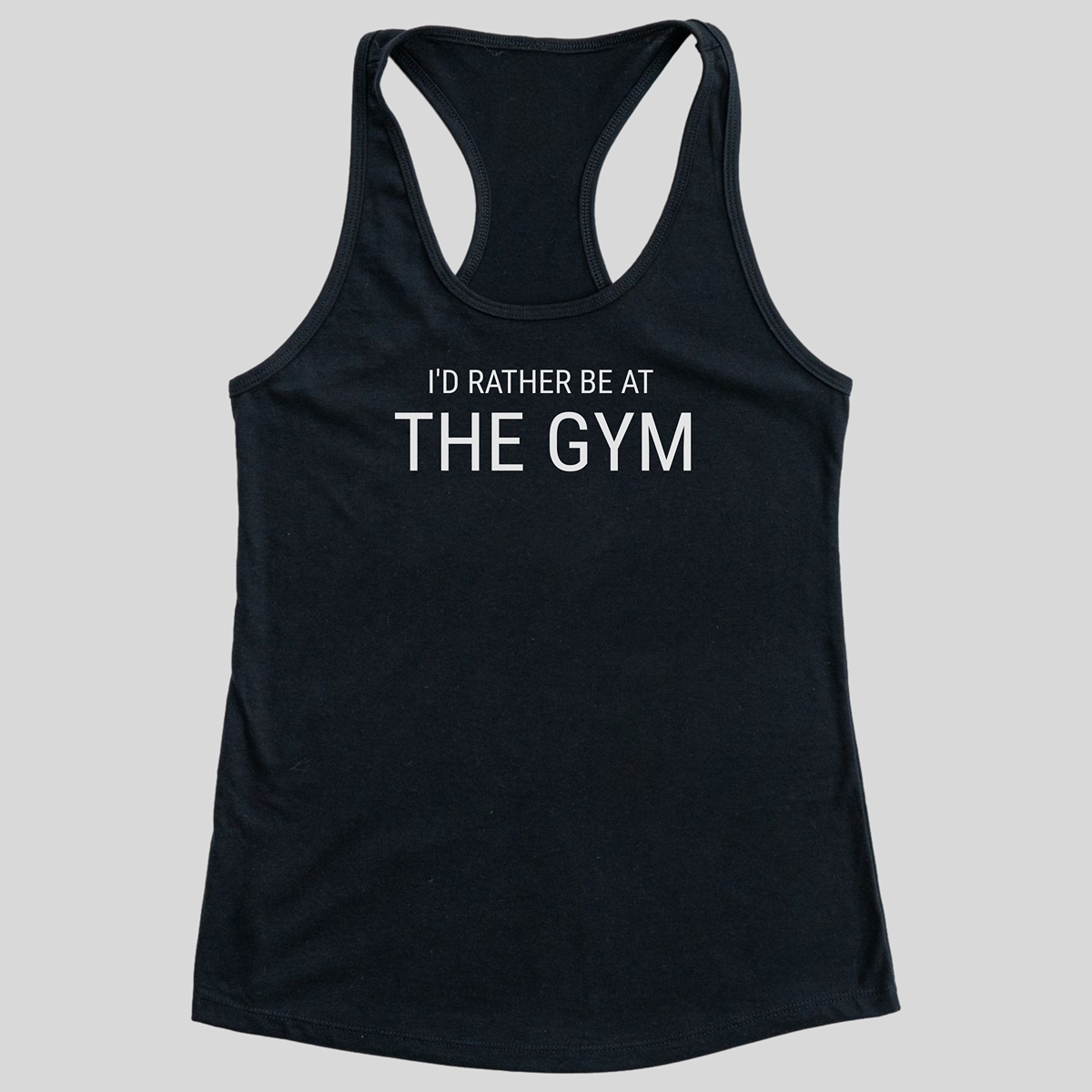 Rather Be At The Gym Tank