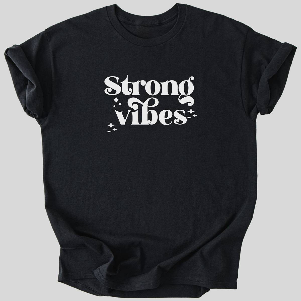 Strong Vibes Premium Tee