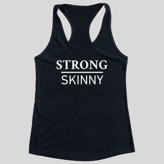 Strong Over Skinny Tank