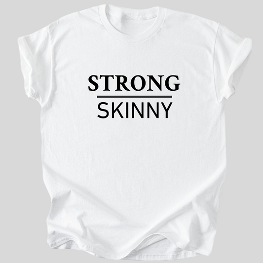 Strong Over Skinny Premium Tee