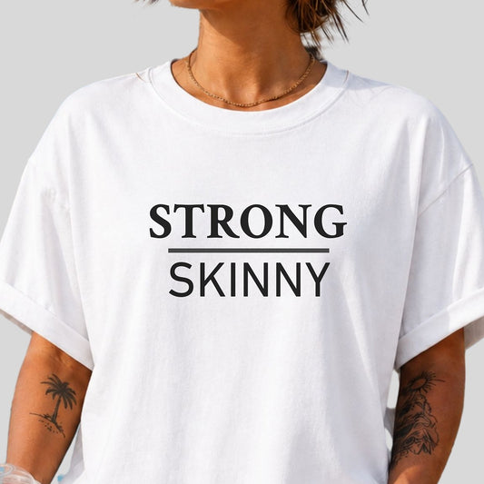 Strong Over Skinny Premium Tee